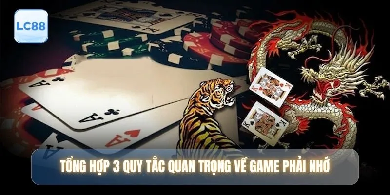 Tổng hợp 3 quy tắc quan trọng về game phải nhớ
